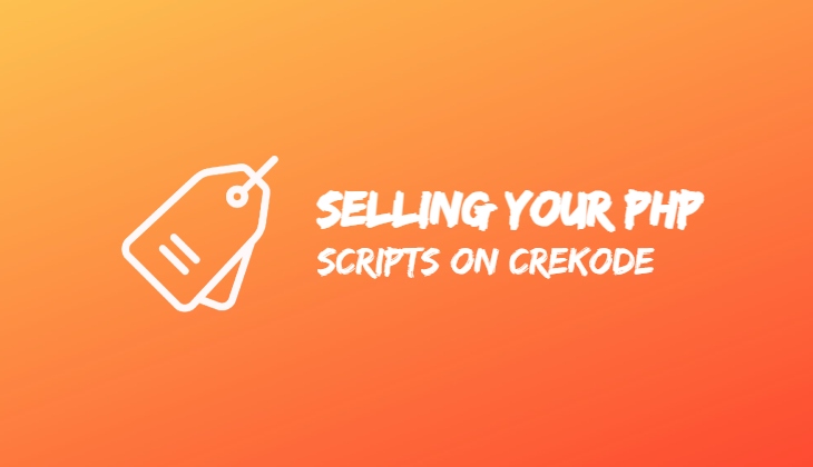 Selling Your PHP Script on Crekode